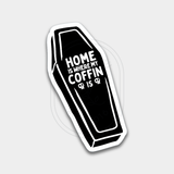 Coffin Home // Foil Die Cut